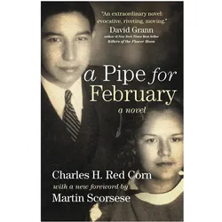 A Pipe for February, Belletristik von Charles H. Red Corn