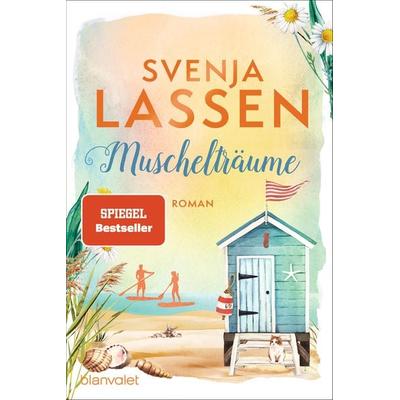Muschelträume, Taschenbuch von Svenja Lassen, Blanvalet