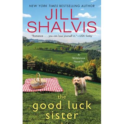 The Good Luck Sister, Taschenbuch von Jill Shalvis, William Morrow, 978-0-06-246361-6