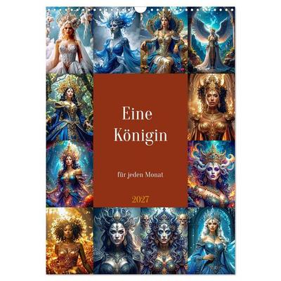 Eine Königin für jeden Monat (Wandkalender 2027 DIN A3 hoch), CALVENDO Monatskalender