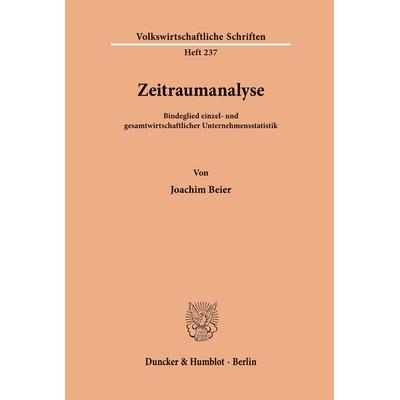 Zeitraumanalyse., Taschenbuch von Joachim Beier, Duncker & Humblot, 978-3-428-03433-8