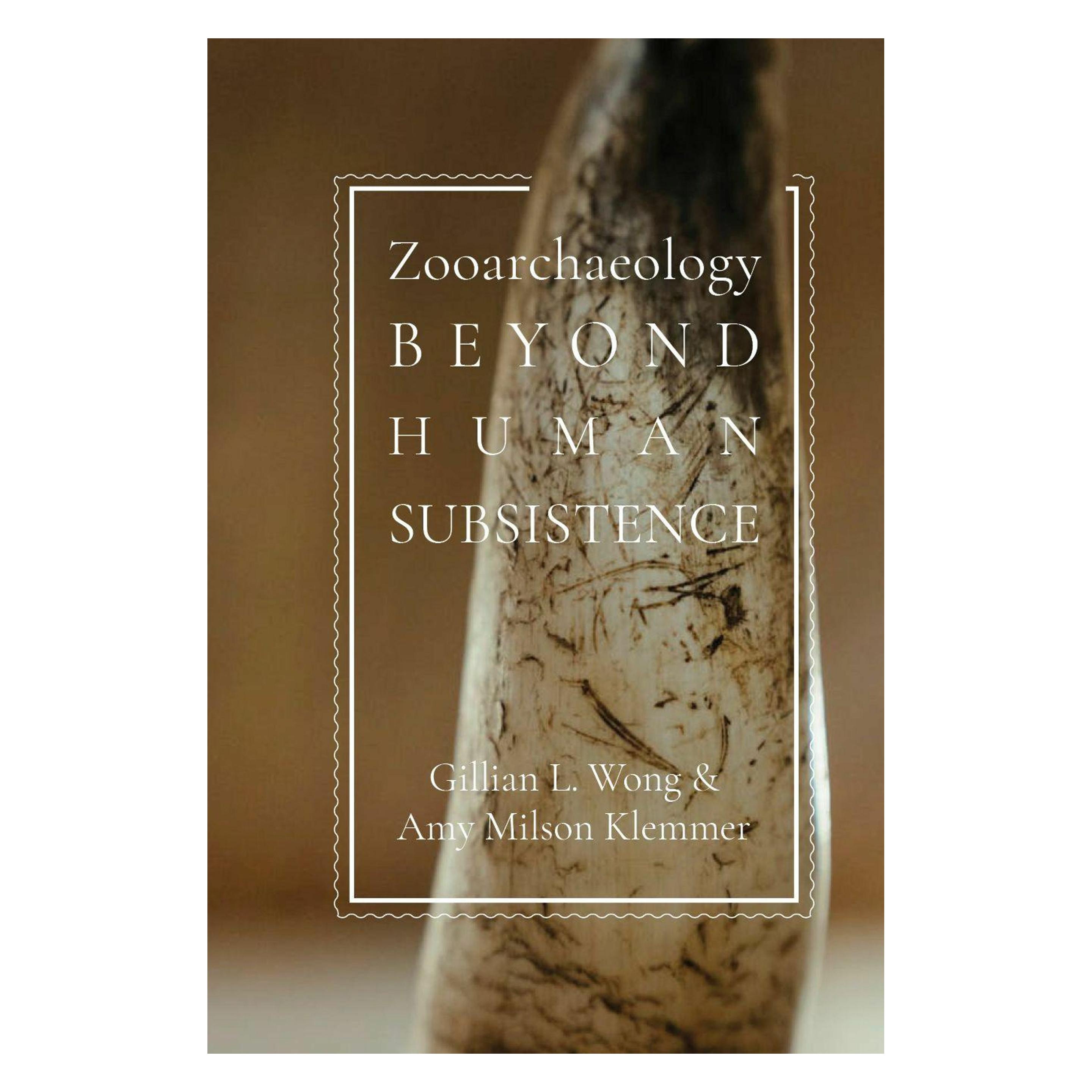 University Of Utah Zooarchaeology beyond Human Subsistence (Englisch, Amy Milson Klemmer, Gillian L. Wong) (64605369)