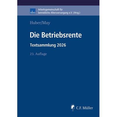 Die Betriebsrente, Taschenbuch von Brigitte Huber,Judith May, C.F. Müller, 978-3-8114-6719-4