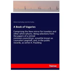 A Book of Vagaries, Ratgeber von James Kirke Paulding, William Irving Paulding