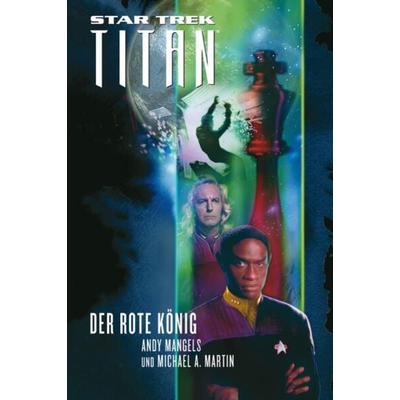 Star Trek - Titan 2, Taschenbuch von Andy Mangels,Michael A. Martin, Cross Cult Entertainment, 978-3-95981-858-2