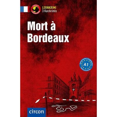 Mort à Bordeaux, Taschenbuch von Virginie Pironin,Marc Blancher, Circon Verlag GmbH, 978-3-8174-1948-7