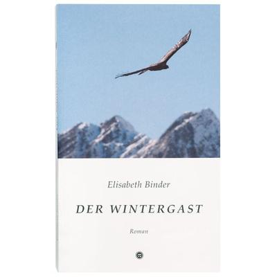 Der Wintergast, Taschenbuch von Elisabeth Binder, Amato Verlag, 978-3-033-05965-8