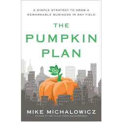 The Pumpkin Plan, Sachbücher von Mike Michalowicz