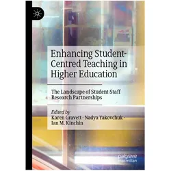 Enhancing Student-Centred Teaching in Higher Education, Fachbücher von Ian M. Kinchin, Karen Gravett, Nadya Yakovchuk