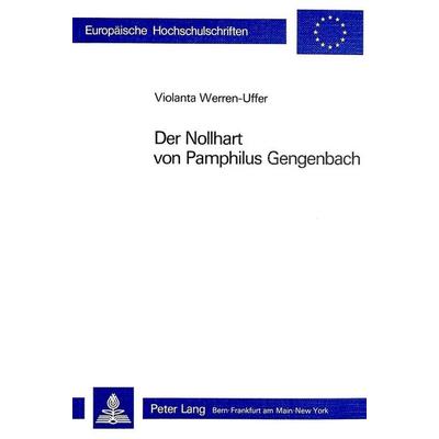 Der Nollhart von Pamphilus Gengenbach, Taschenbuch von Violanta Werren-Uffer, Peter Lang AG, Internationaler Verlag der Wissenschaften,
