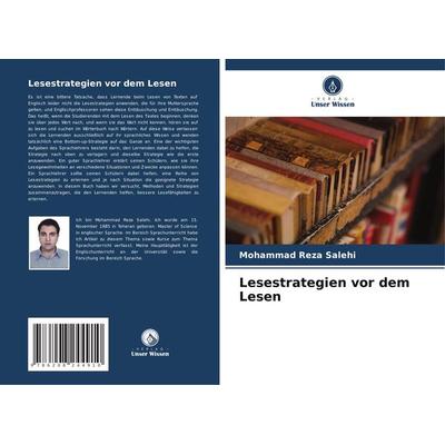 Lesestrategien vor dem Lesen, Taschenbuch von Mohammad Reza Salehi, Verlag Unser Wissen, 978-620-8-24491-0
