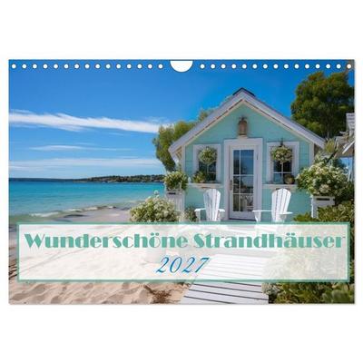 Wunderschöne Strandhäuser (Wandkalender 2027 DIN A4 quer), CALVENDO Monatskalender