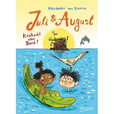 Juli und August – Krokodil über Bord, Gebundene Ausgabe von Alexander Knorre, dtv, 978-3-423-76248-9