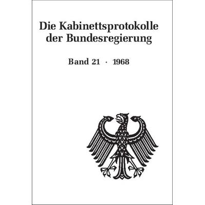 Die Kabinettsprotokolle der Bundesregierung / 1968, Gebundene Ausgabe von , De Gruyter Oldenbourg, 978-3-486-70518-8