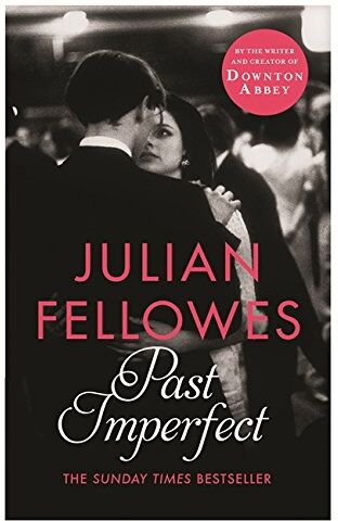 Julian Fellowes - Past Imperfect - Preis vom 11.10.2026 03:10:56 h