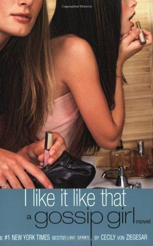 Ziegesar, Cecily von - Gossip Girl #5: I Like It Like That: A Gossip Girl Novel - Preis vom 19.10.2026 19:33:35 h