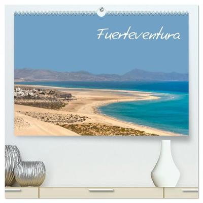 Fuerteventura (hochwertiger Premium Wandkalender 2026 DIN A2 quer), Kunstdruck in Hochglanz