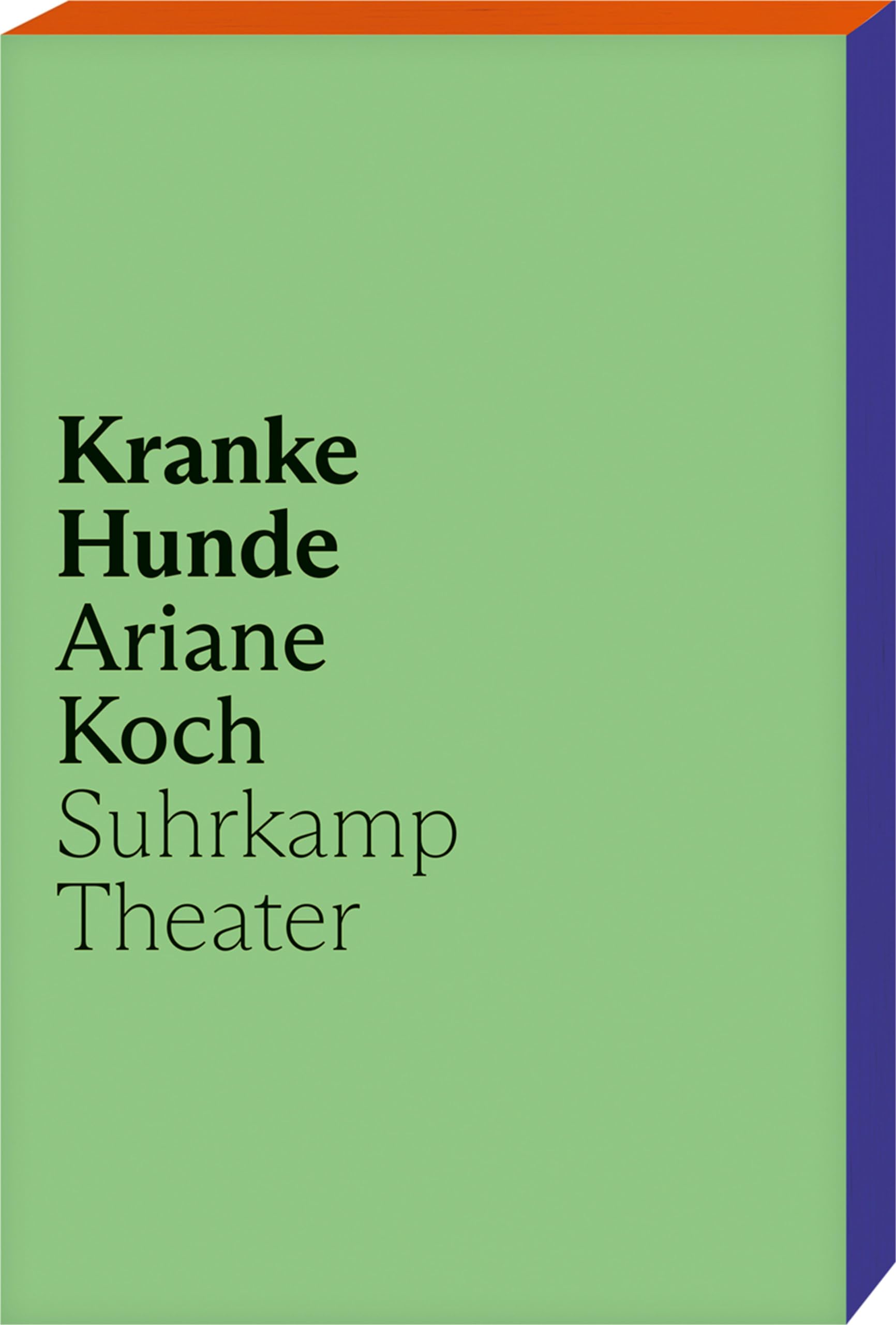 Ariane Koch - Kranke Hunde: Ein raffiniertes Theaterstück über die Absurditäten des Gesundheitswesens - Preis vom 09.10.2026 07:28:09 h