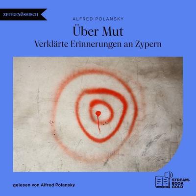Über Mut - Alfred Polansky, Audio, 9783711960849