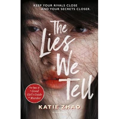 The Lies We Tell, Taschenbuch von Katie Zhao, Bloomsbury Academic