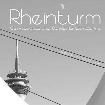 Rheinturm, Taschenbuch von Dirk Jürgensen, BoD – Books on Demand, 978-3-7412-8557-8