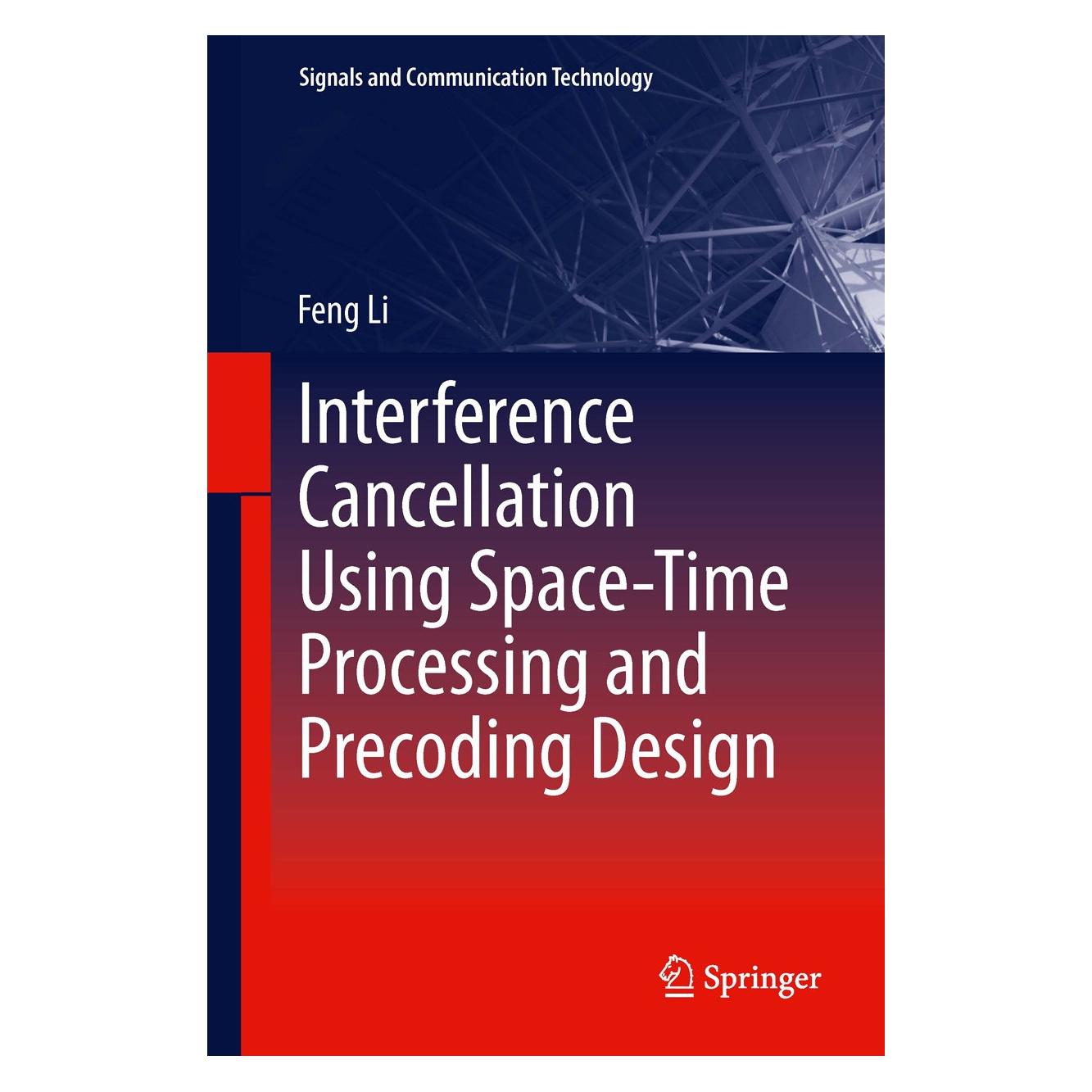 Springer Li:Interference Cancellation Using Spac (Englisch, Feng Li, 2012) (9783642307119)