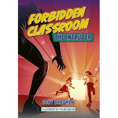 Reading Planet: Astro - Forbidden Classroom: The Intruder - Jupiter/Mercury band, Taschenbuch von Tony Bradman, Hodder Education, 978-1-398-32422-0