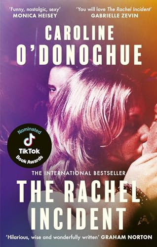 Caroline O'Donoghue - The Rachel Incident: The hilarious bestseller about unexpected love, shortlisted for the TikTok Book Awards - Book of the Year (UK & Ireland) - Preis vom 02.10.2026 23:42:20 h