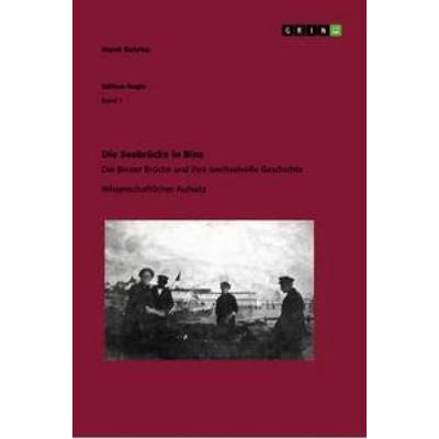 Die Seebrücke in Binz, Taschenbuch von Horst Gehrke, GRIN, 978-3-656-40155-1