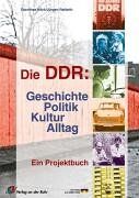 Dorothea Höck - Die DDR: Geschichte, Politik, Kultur, Alltag: Ein Projektbuch - Preis vom 30.09.2026 22:30:23 h
