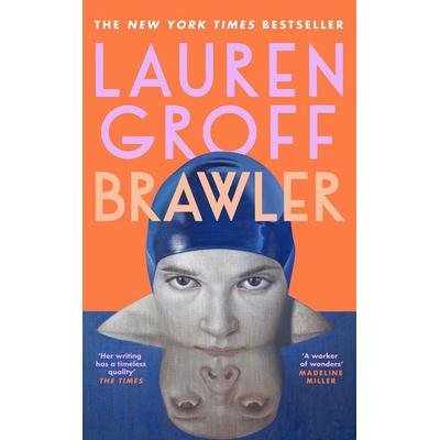 Brawler, Taschenbuch von Lauren Groff, Vermilion, 978-1-5291-5289-0