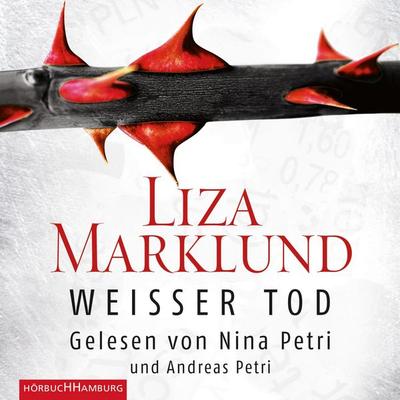 Weißer Tod - Liza Marklund, Audio, 9783844905946