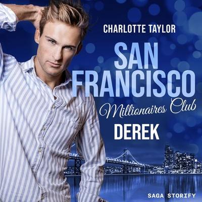 San Francisco Millionaires Club - Derek - Charlotte Taylor, Audio, 4066339443105
