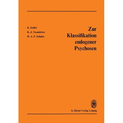 Zur Klassifikation endogener Psychosen, Taschenbuch von , Springer Wien, 978-3-211-95828-5