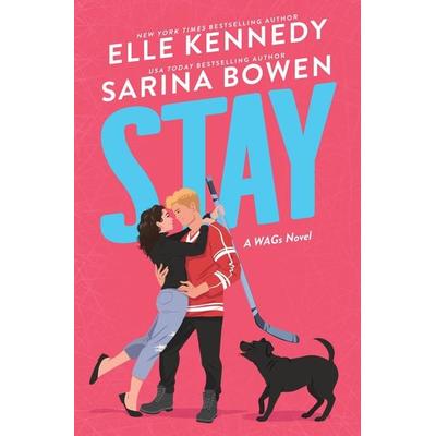 Stay, Taschenbuch von Elle Kennedy,Sarina Bowen, Sourcebooks LLC, 978-1-4642-2899-5