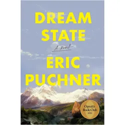 Dream State, Belletristik von Eric Puchner