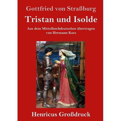 Tristan und Isolde (Großdruck), Gebundene Ausgabe von Gottfried Strassburg, Bod, 978-3-8478-3078-8