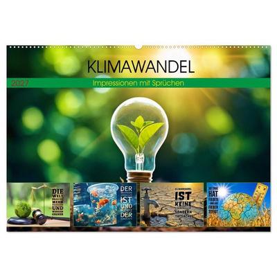 KLIMAWANDEL - Impressionen mit Sprüchen (Wandkalender 2027 DIN A2 quer), CALVENDO Monatskalender