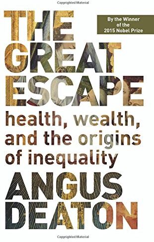 Angus Deaton - Great Escape: Health, Wealth, and the Origins of Inequality - Preis vom 06.10.2026 07:26:00 h