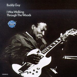 Buddy Guy - I Was Walking Through the Wood - Preis vom 09.10.2026 07:28:09 h