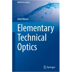 Elementary Technical Optics, Fachbücher von Gleb Vdovin