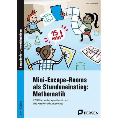 Mini-Escape-Rooms als Stundeneinstieg: Mathematik, Taschenbuch von Klara Kirschbaum, Persen Verlag in der AAP Lehrerwelt GmbH, 978-3-403-21335-2