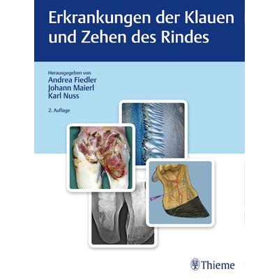 Erkrankungen der Klauen und Zehen des Rindes, Gebundene Ausgabe von Andrea Fiedler, Thieme, 978-3-13-242289-6