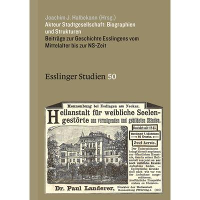 Akteur Stadtgesellschaft: Biographien und Strukturen, Gebundene Ausgabe von , Jan Thorbecke Verlag, 978-3-7995-1494-1