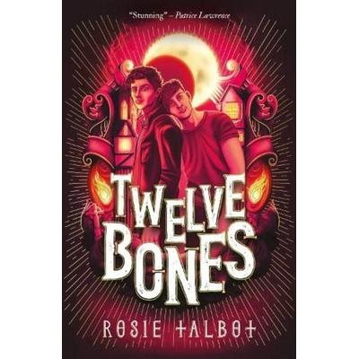 Twelve Bones, Taschenbuch von Rosie Talbot, Scholastic Ltd.