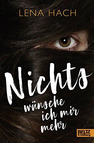 Lena Hach - Nichts wünsche ich mir mehr: Roman - Preis vom 10.10.2026 11:48:34 h