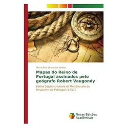 Novas Edicioes Academicas, Landkarte, Mapas do Reino de Portugal assinados pelo geógrafo Robert Vaugondy