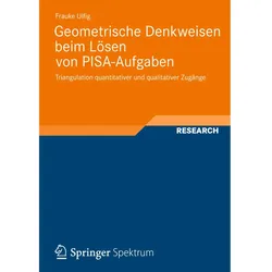Geometrische Denkweisen beim Lösen von PISA-Aufgaben, Fachbücher von Frauke Ulfig