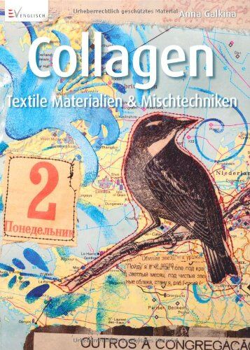 Анна Галкина - Collagen: Textile Materialien & Mischtechniken - Preis vom 30.09.2026 22:30:23 h