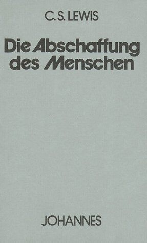 Lewis, Clive St. - Die Abschaffung des Menschen - Preis vom 13.10.2026 19:28:25 h